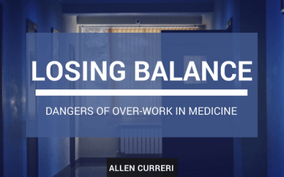 Losing Balance: The Dangers of Over-Work in Medicine