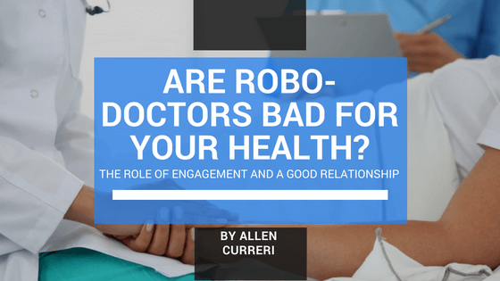 Are Robo-Doctors Bad For Your Health? The Role of Engagement and the Doctor-Patient Relationship