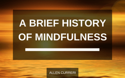 A Brief History of Mindfulness
