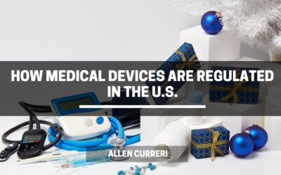 How Medical Devices Are Regulated in the U.S.