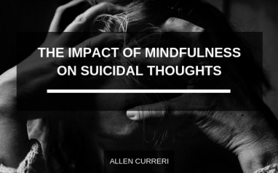 The Impact of Mindfulness on Suicidal Thoughts